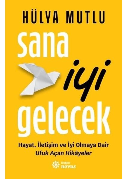 Sana İyi Gelecek - Hülya Mutlu