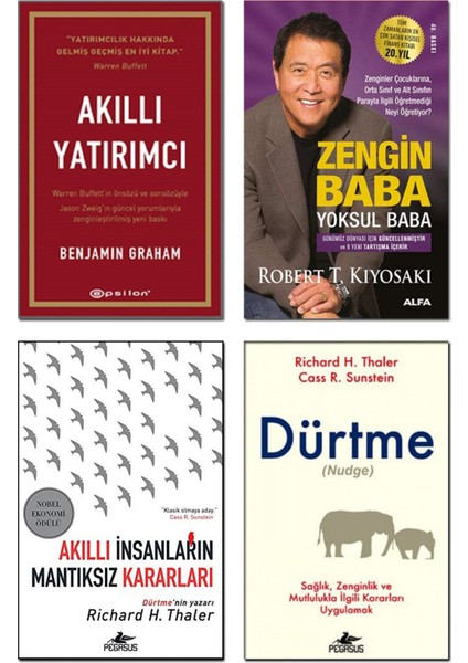 Akıllı Insanların Mantıksız Kararları + Dürtme + Akıllı Yatırımcı + Zengin Baba Yoksul Baba / 4 Kita