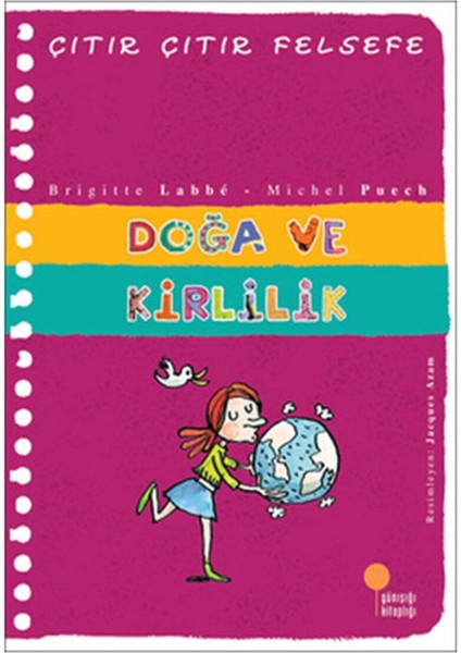 Çıtır Çıtır Felsefe 10 Doğa ve Kirlilik Brigitte Labbe