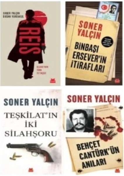 Soner Yalçın 4 Kitap Set Reis - Teşkilatın Iki Silahşoru - Behçet Cantürk'ün Anıları - Binbaşı Erse