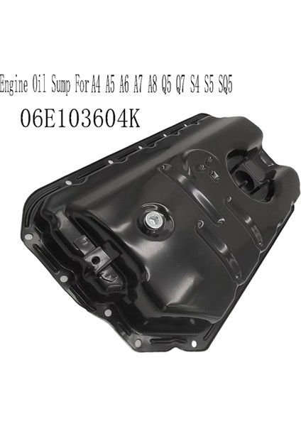 06E103604K Motor Yağ Karteri Yağ Karteri Audi A4 A5 A6 A7 A8 Q5 Q7 S4 S5 Sq5 Volkswagen Touareg Için (Yurt Dışından) indirimleri