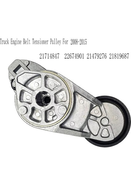 21714847 Kamyon Motor Kayış Gergi Kasnağı Volvo D13 Vhd Vn 2008-2015 Mack Mp8 22674901 21479276 21819687 (Yurt Dışından) fırsatları