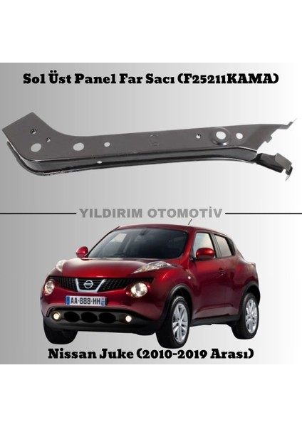 Juke Sol Üst Panel Far Sacı 2010-2019 Arası F25211KAMA