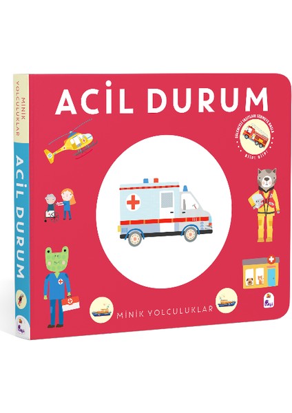 Minik Yolculuklar – Acil Durum
