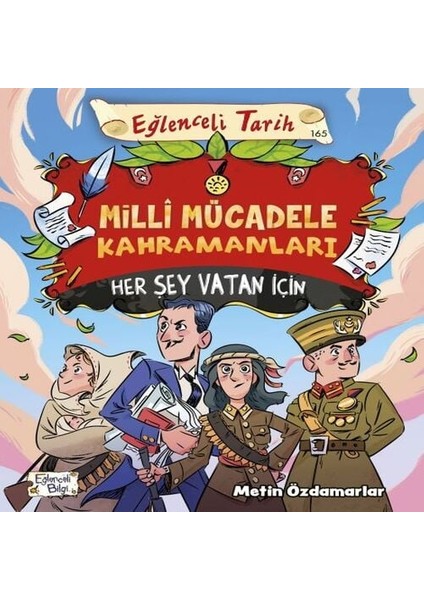 Milli Mücadele Kahramanları - Her Şey Vatan Için