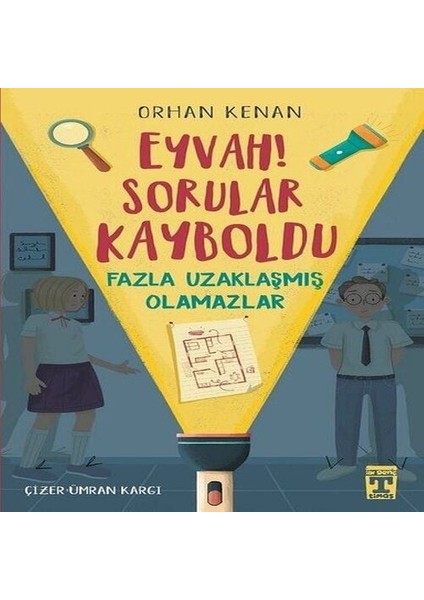 Eyvah! Sorular Kayboldu - Fazla Uzaklaşmış Olamazlar