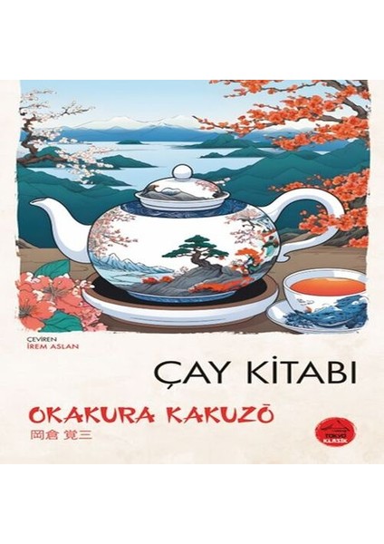 Çay Kitabı - Japon Klasikleri