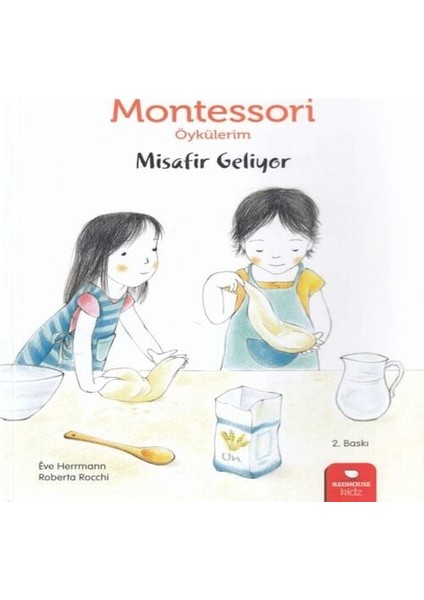 Montessori Öykülerim - Misafir Geliyor - Ciltsiz