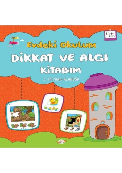Evdeki Okulum Dikkat ve Algı Kitabım 4+Yaş