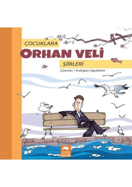 Çocuklara Orhan Veli Şiirleri