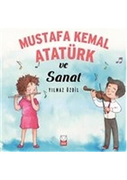 Mustafa Kemal Atatürk ve Sanat