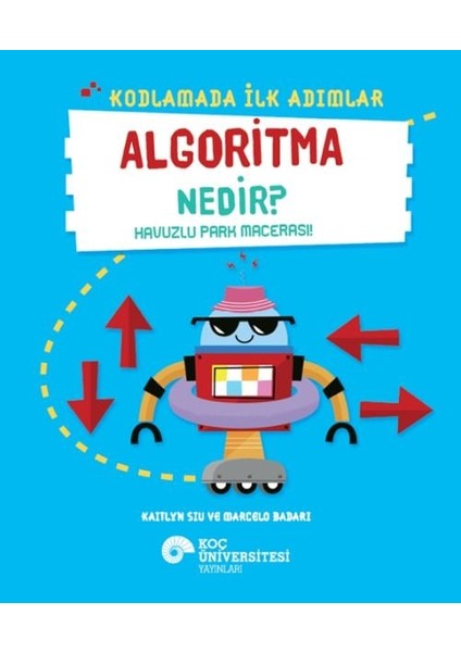 Kodlamada Ilk Adımlar Algoritma Nedir? Havuzlu Park Macerası!