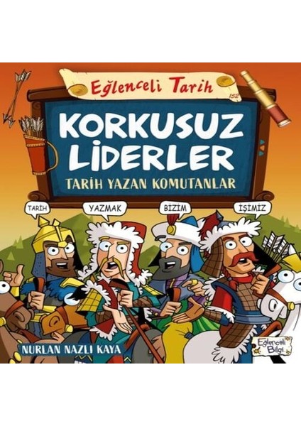 Korkusuz Liderler & Tarih Yazan Komutanlar