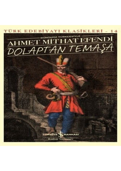 Dolaptan Temaşa (Günümüz Türkçesiyle) - Türk Edebiyatı Klasikleri