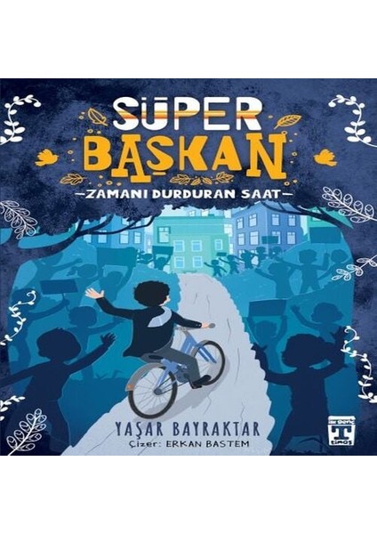 Süper Başkan - Zamanı Durduran Saat
