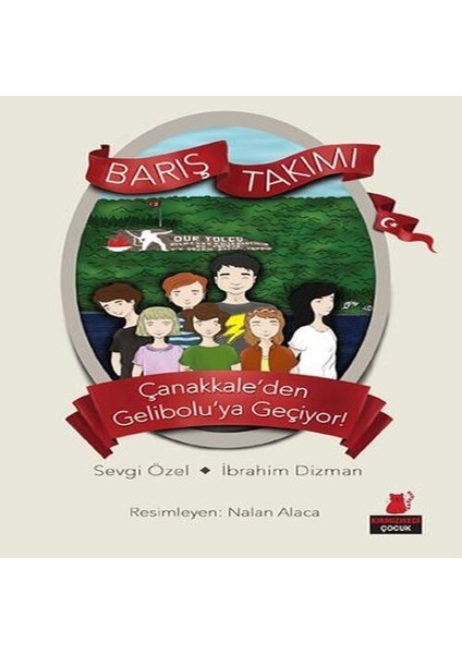 Barış Takımı 1 - Çanakkale Den Gelibolu Ya Geçiyor!