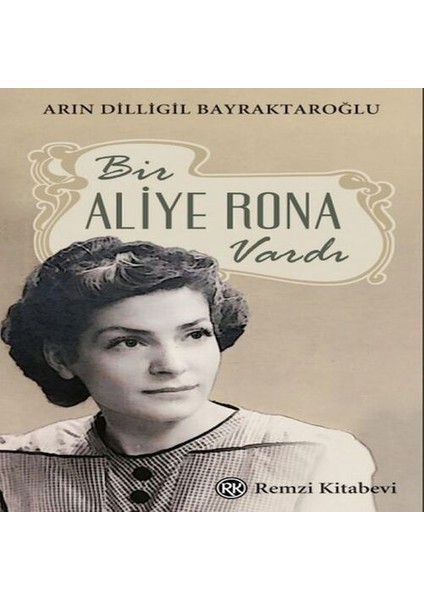 Bir Aliye Rona Vardı
