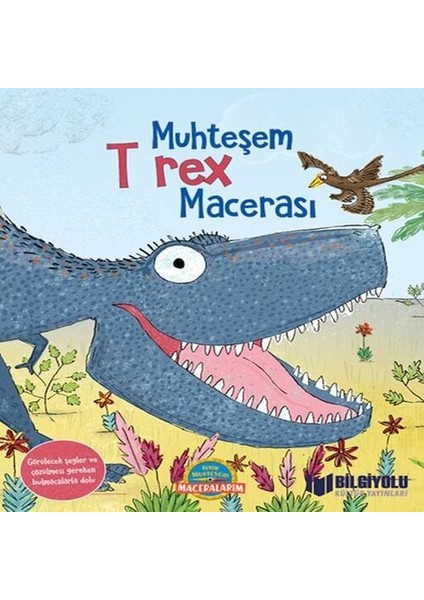 Muhteşem T Rex Macerası (Ciltli)