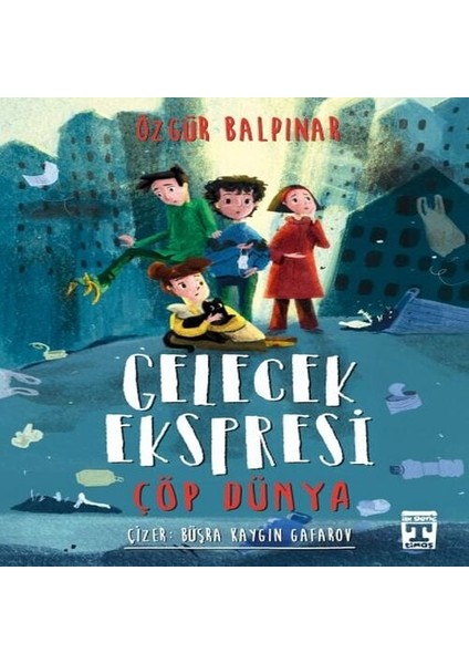 Gelecek Ekspresi - Çöp Dünya