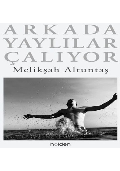 Arkada Yaylılar Çalıyor (Ciltli)