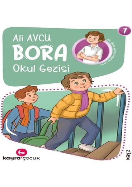 Bora 7 - Okul Gezisi