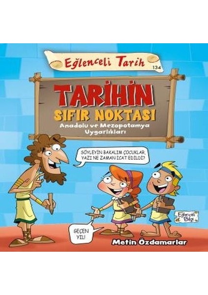 Tarihin Sıfır Noktası - Eğlenceli Tarih