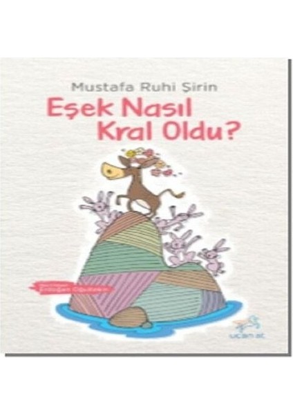 Eşek Nasıl Kral Oldu?