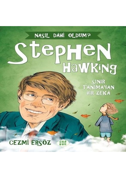 Nasıl Dahi Oldum? - Stephen Ing - Sınır Tanımayan Bir Zeka