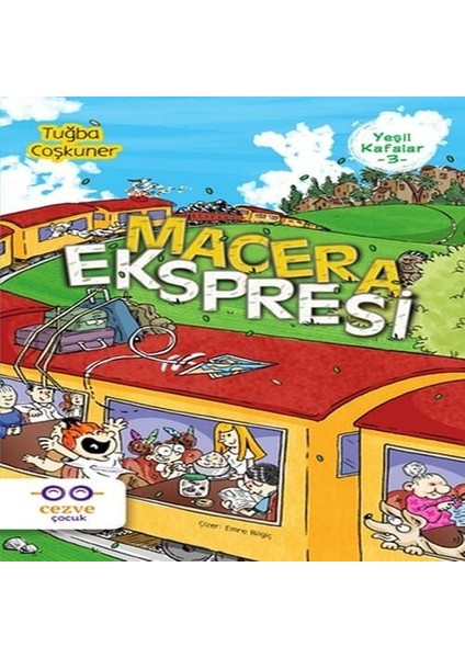 Yeşil Kafalar 3 - Macera Ekspresi