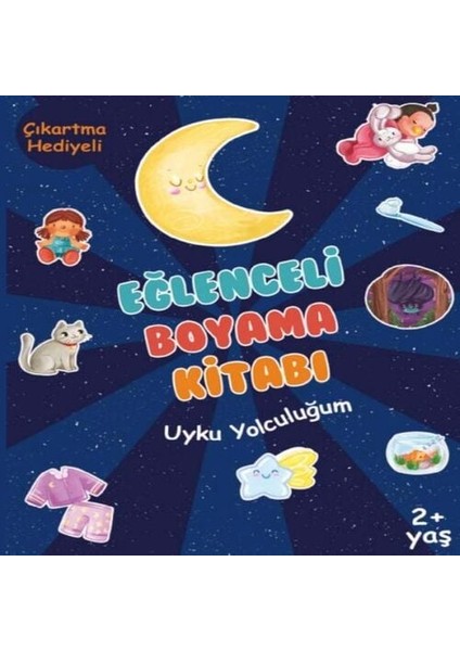 Eğlenceli Boyama Kitabı - Uyku Yolculuğum