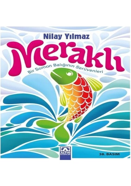 Meraklı Bir Somon Balığının Serüvenleri