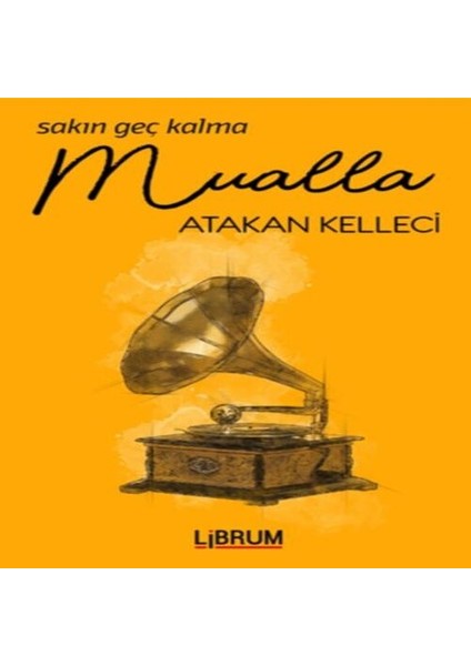 Sakın Geç Kalma Mualla