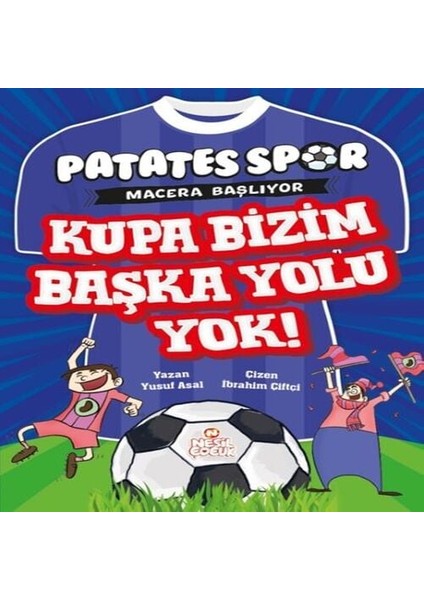 Patatesspor Macera Başlıyor - Kupa Bizim Başka Yolu !