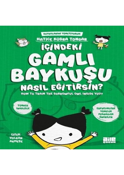 İçindeki Gamlı Baykuşu Nasıl Eğitirsin