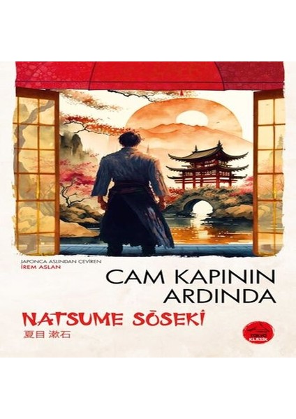 Cam Kapının Ardında Natsume Soseki - Japon Klasikleri
