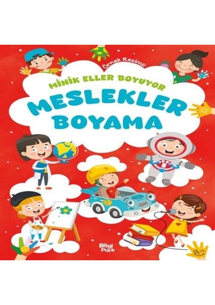 Minik Eller Boyuyor - Meslekler Boyama Kitabı (Örnek Li)