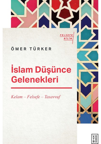İslam Düşünce Gelenekleri - Ömer Türker