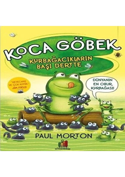 Koca Göbek Kurbağacıkların Başı Dertte