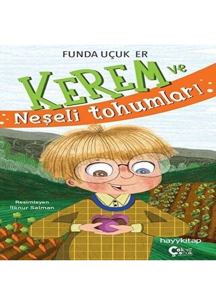 Kerem ve Neşeli Tohumları