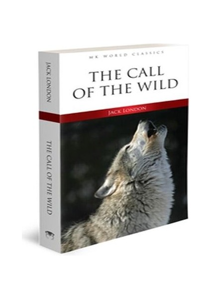 The Call Of The Wild - Ingilizce Klasik Roman