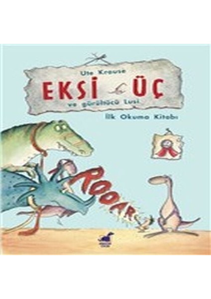 Eksi Üç ve Gürültücü Lucy