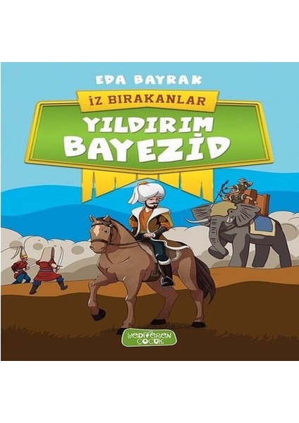 Yıldırım Bayezid-Iz Bırakanlar