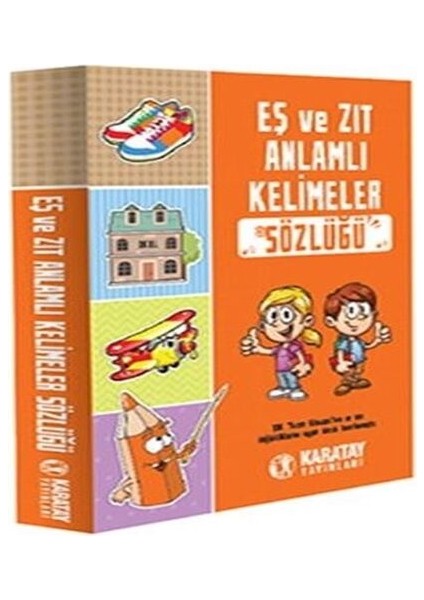 Eş ve Zıt Anlamlı Kelimeler Sözlüğü