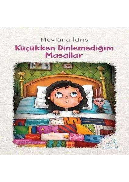 Küçükken Dinlemediğim Masallar