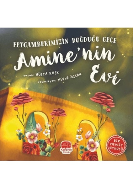 Peygamberimizin Doğduğu Gece Amine Nin Evi