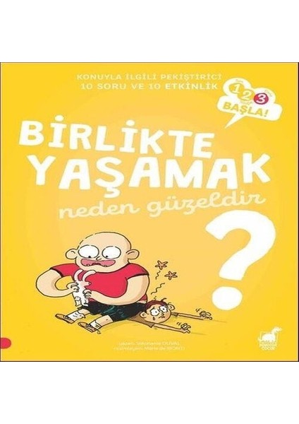 Birlikte Yaşamak Neden Güzeldir? - 123 Başla Serisi