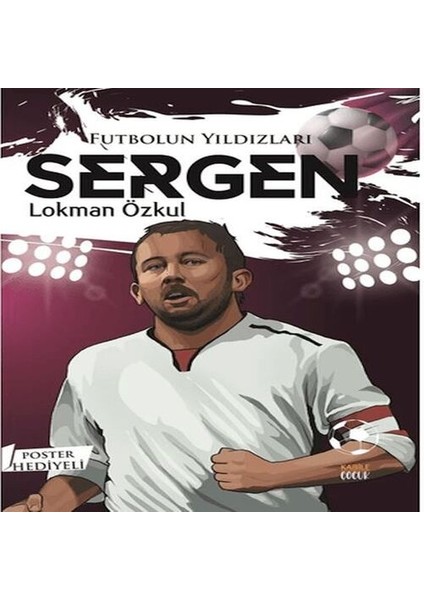 Futbolun Yıldızları Sergen (Poster Hediyeli)