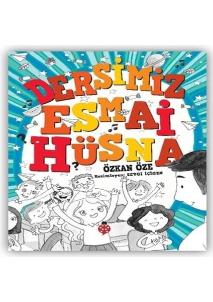 Dersimiz Esmai Hüsna