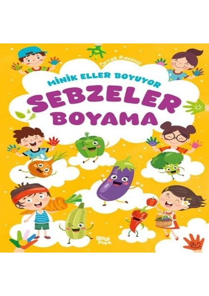 Minik Eller Boyuyor - Sebzeler Boyama Kitabı (Örnek Li)