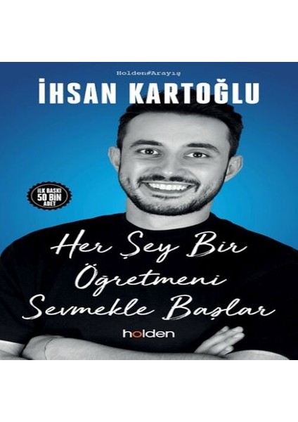 Her Şey Bir Öğretmeni Sevmekle Başlar